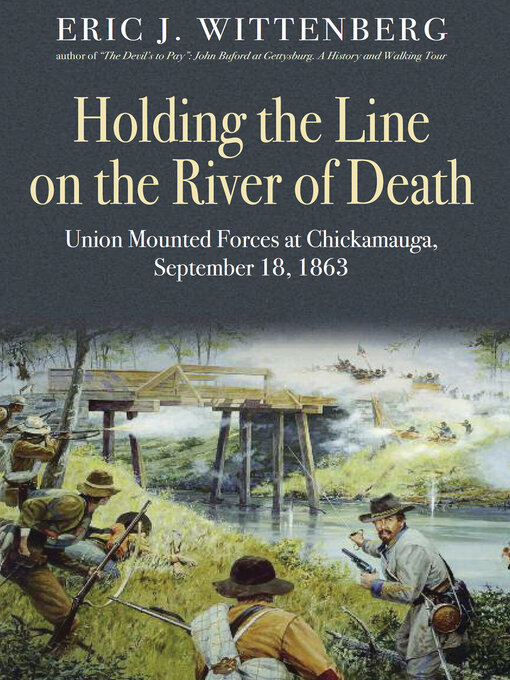 Title details for Holding the Line on the River of Death by Eric J. Wittenberg - Available